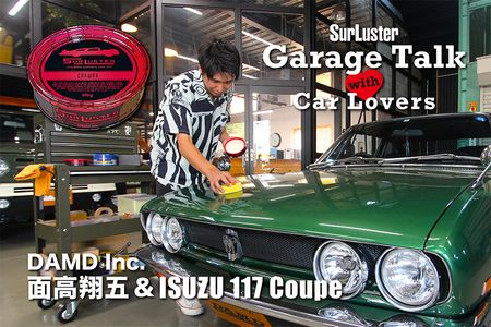 SurLuster Garage Talk with Car Lovers Vol.1 DAMD